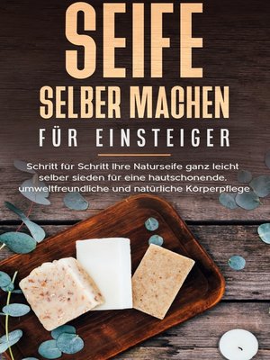 cover image of Seife selber machen für Einsteiger
